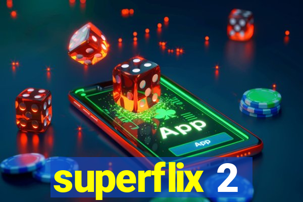 superflix 2